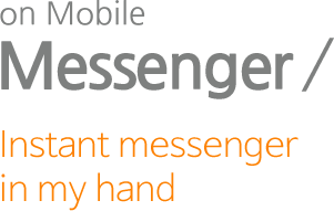 Instant messenger in my hand